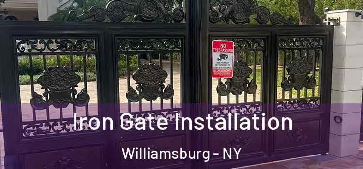 Iron Gate Installation Williamsburg - NY