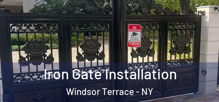  Iron Gate Installation Windsor Terrace - NY