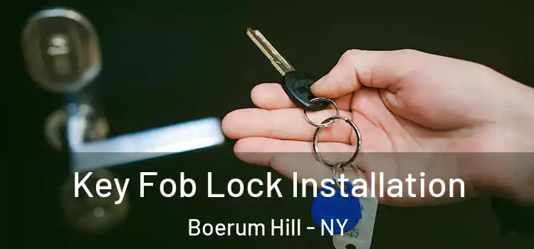 Key Fob Lock Installation Boerum Hill - NY
