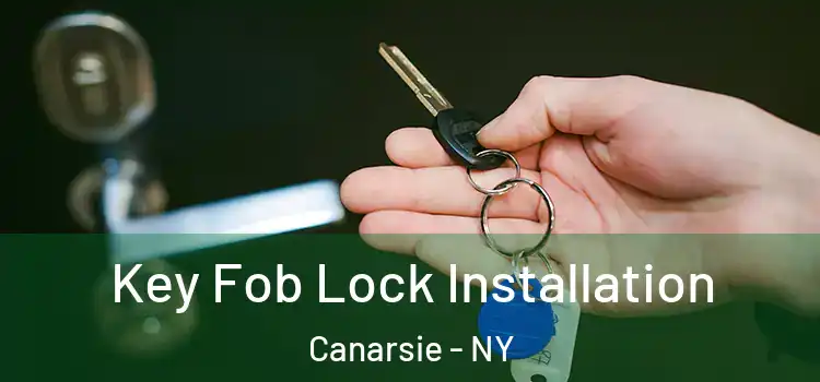 Key Fob Lock Installation Canarsie - NY