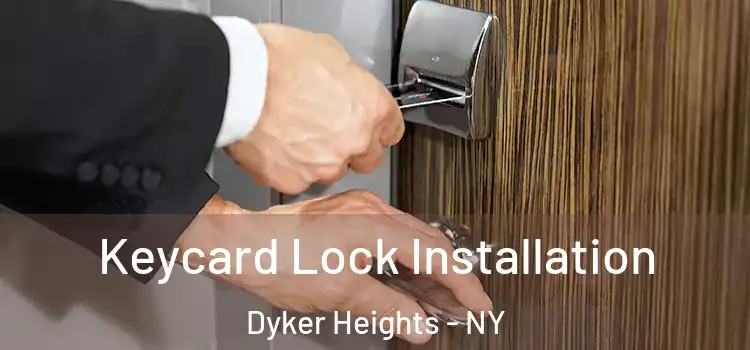  Keycard Lock Installation Dyker Heights - NY