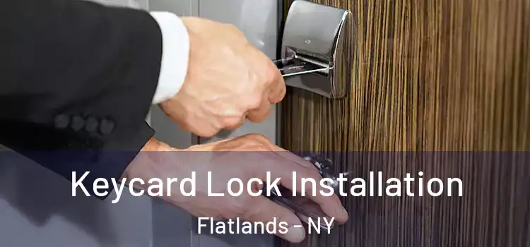  Keycard Lock Installation Flatlands - NY
