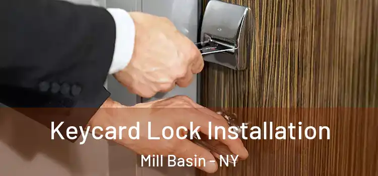 Keycard Lock Installation Mill Basin - NY