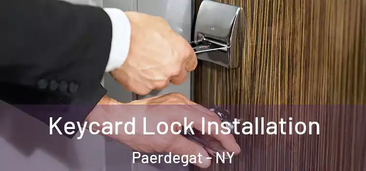 Keycard Lock Installation Paerdegat - NY