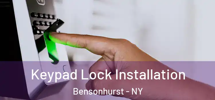  Keypad Lock Installation Bensonhurst - NY