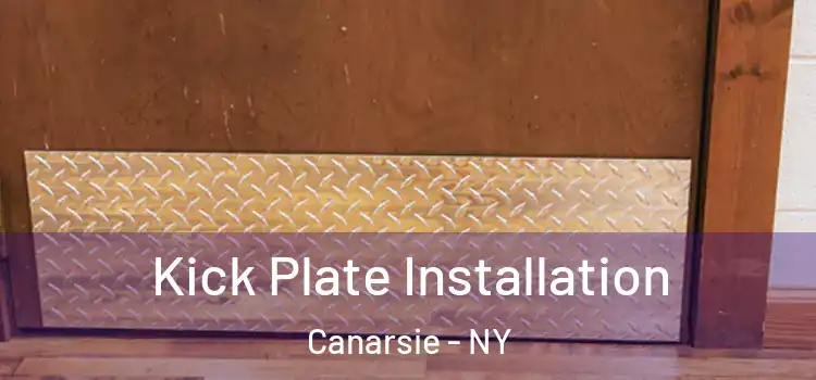 Kick Plate Installation Canarsie - NY
