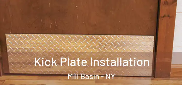 Kick Plate Installation Mill Basin - NY