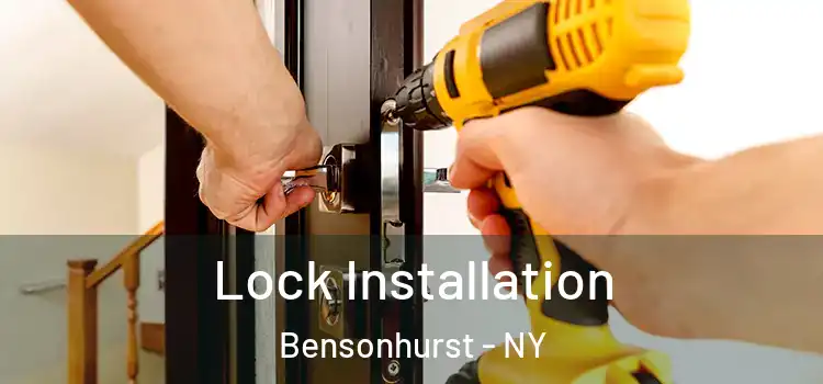 Lock Installation Bensonhurst - NY