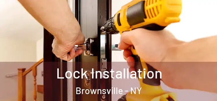 Lock Installation Brownsville - NY