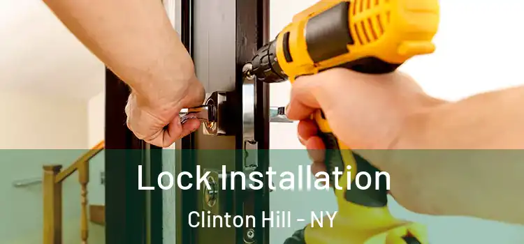 Lock Installation Clinton Hill - NY