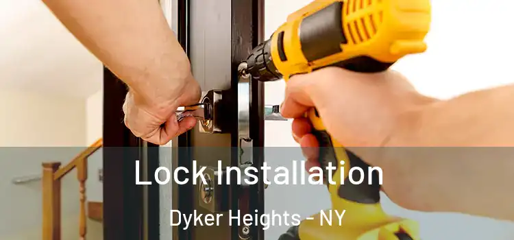 Lock Installation Dyker Heights - NY