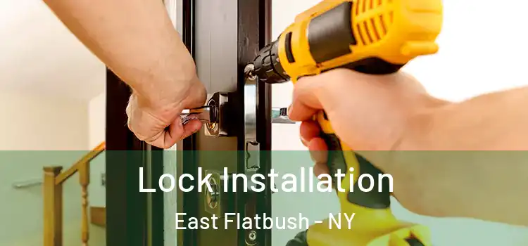 Lock Installation East Flatbush - NY