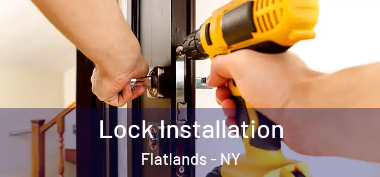 Lock Installation Flatlands - NY