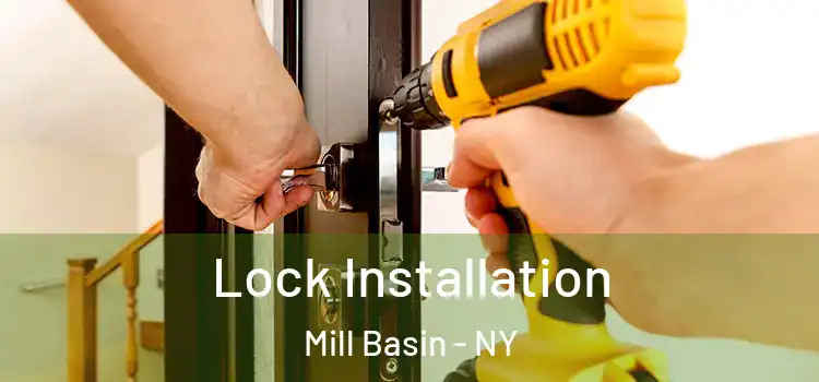 Lock Installation Mill Basin - NY
