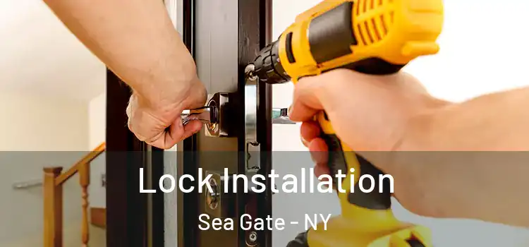  Lock Installation Sea Gate - NY