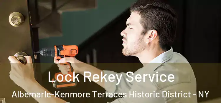 Lock Rekey Service Albemarle-Kenmore Terraces Historic District - NY