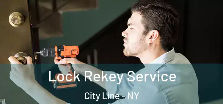 Lock Rekey Service City Line - NY