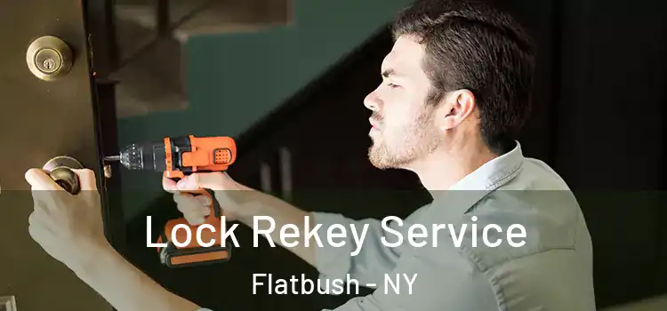 Lock Rekey Service Flatbush - NY