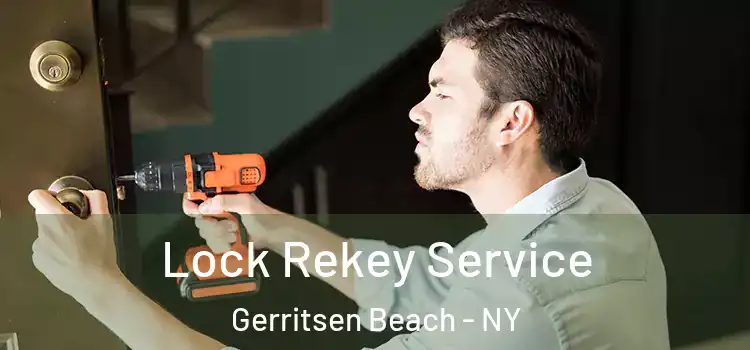Lock Rekey Service Gerritsen Beach - NY