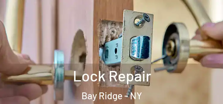 Lock Repair Bay Ridge - NY