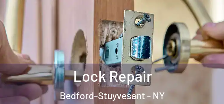 Lock Repair Bedford-Stuyvesant - NY