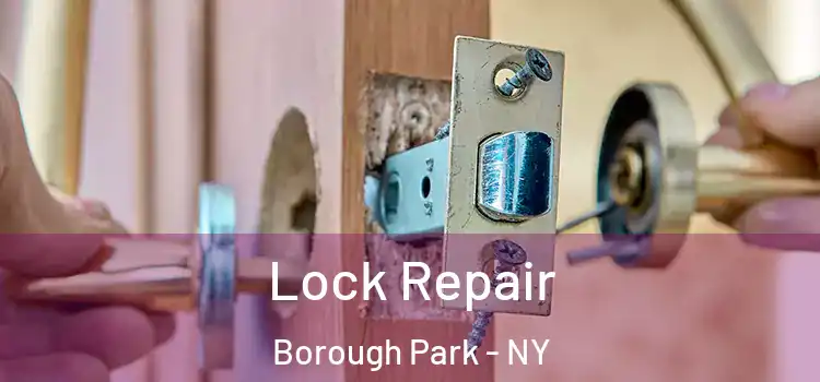 Lock Repair Borough Park - NY