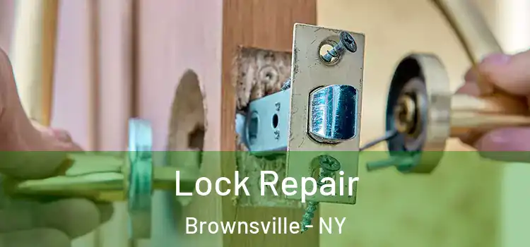 Lock Repair Brownsville - NY