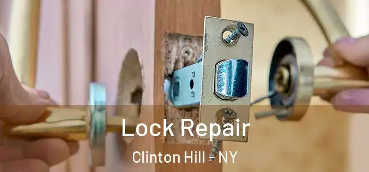 Lock Repair Clinton Hill - NY
