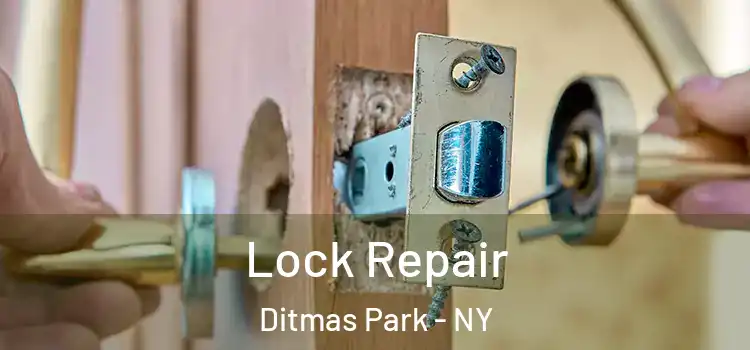  Lock Repair Ditmas Park - NY