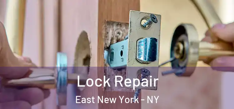 Lock Repair East New York - NY