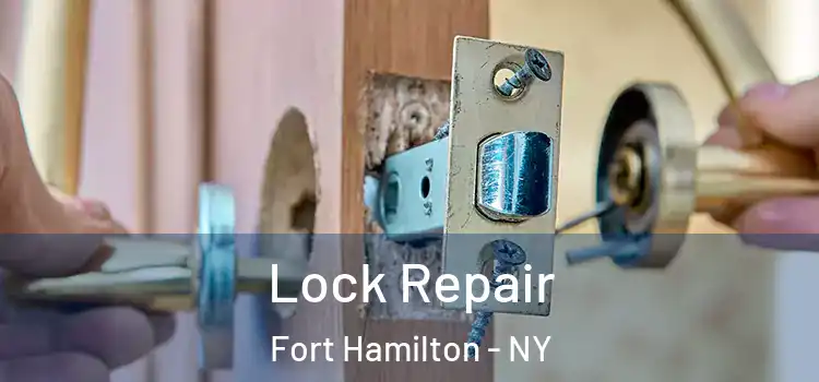 Lock Repair Fort Hamilton - NY