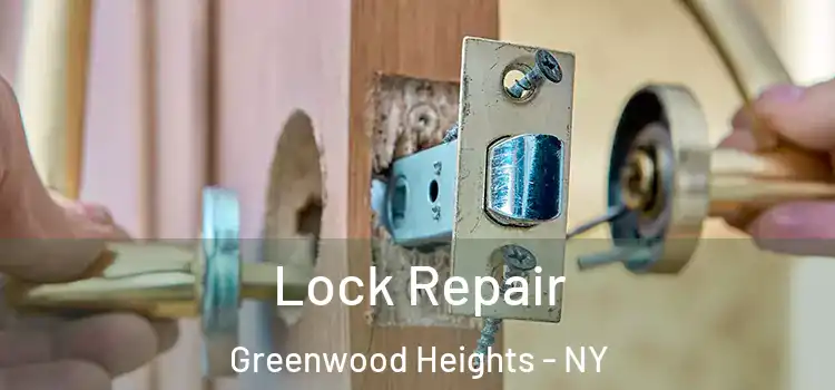 Lock Repair Greenwood Heights - NY