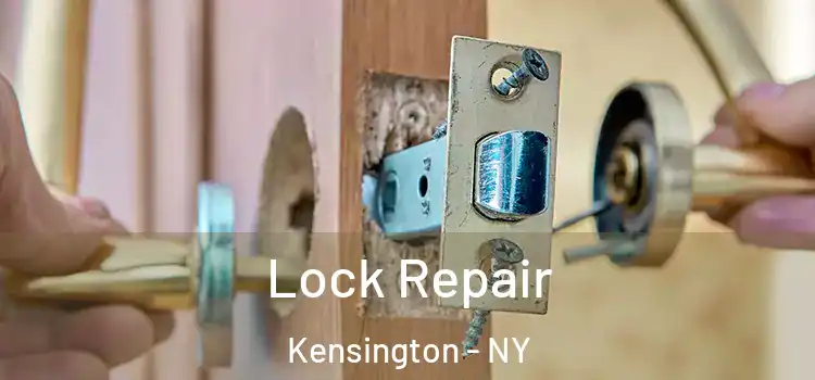Lock Repair Kensington - NY