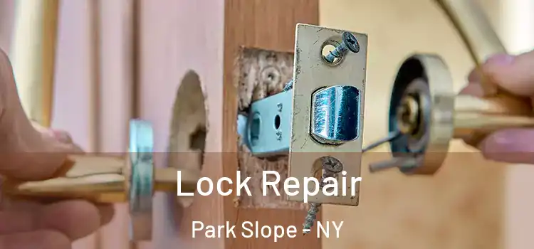 Lock Repair Park Slope - NY