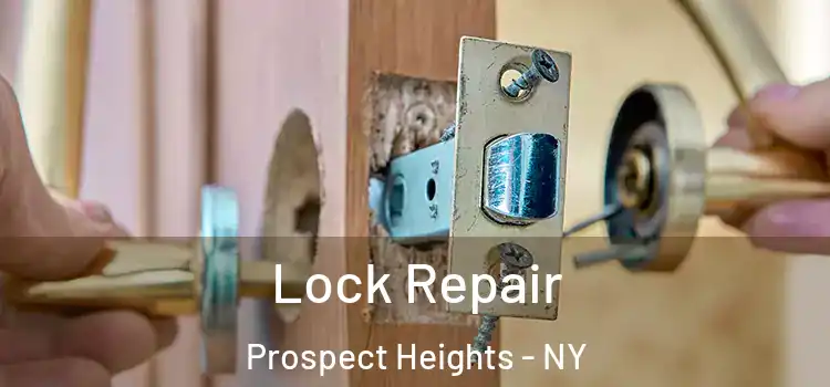  Lock Repair Prospect Heights - NY