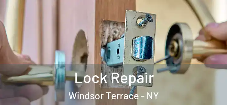 Lock Repair Windsor Terrace - NY