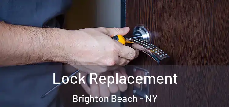 Lock Replacement Brighton Beach - NY