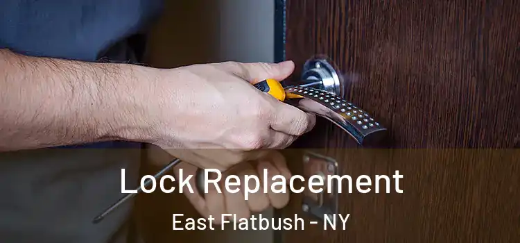  Lock Replacement East Flatbush - NY