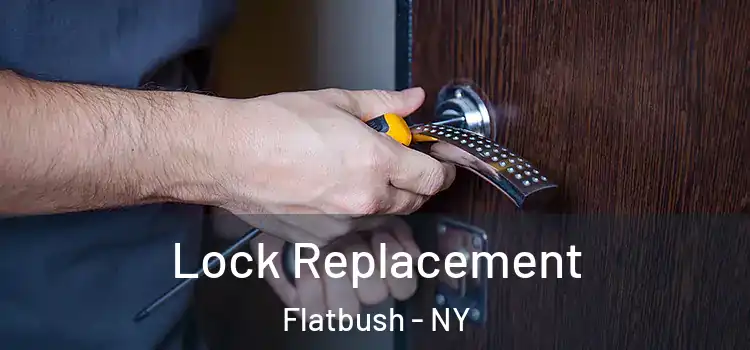 Lock Replacement Flatbush - NY