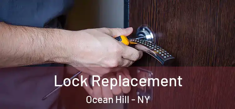 Lock Replacement Ocean Hill - NY