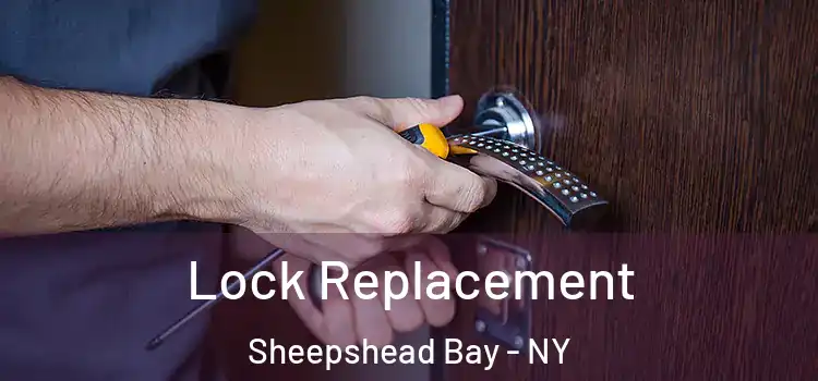 Lock Replacement Sheepshead Bay - NY