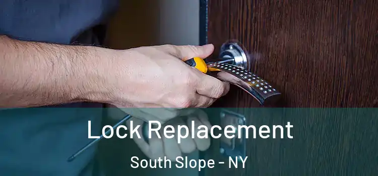  Lock Replacement South Slope - NY