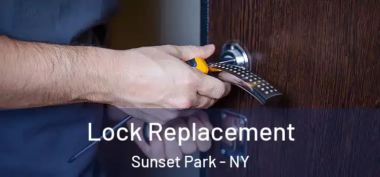 Lock Replacement Sunset Park - NY