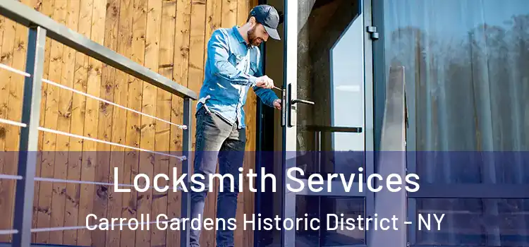  Locksmith Services Carroll Gardens Historic District - NY