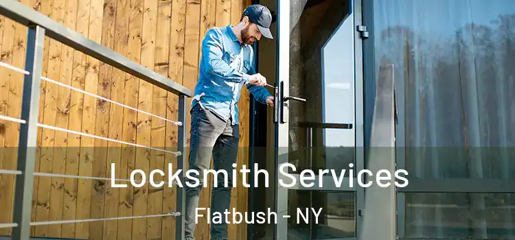 Locksmith Services Flatbush - NY