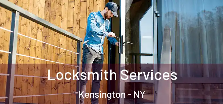 Locksmith Services Kensington - NY