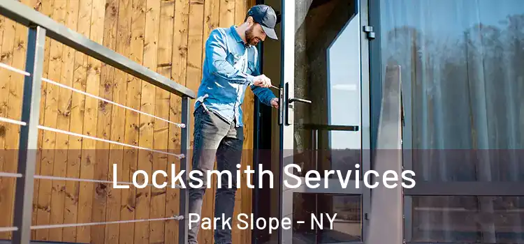 Locksmith Services Park Slope - NY