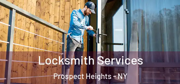 Locksmith Services Prospect Heights - NY