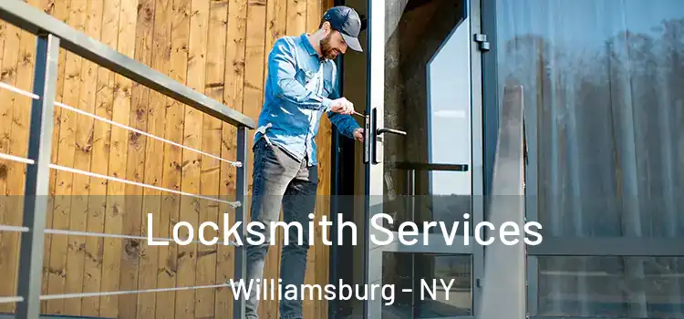  Locksmith Services Williamsburg - NY