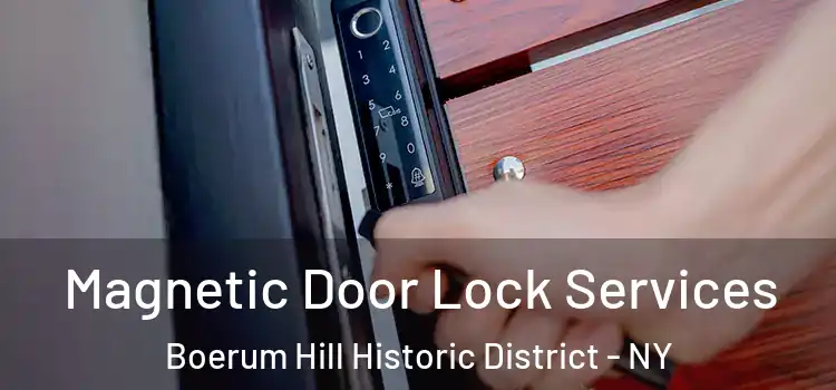 Magnetic Door Lock Services Boerum Hill Historic District - NY
